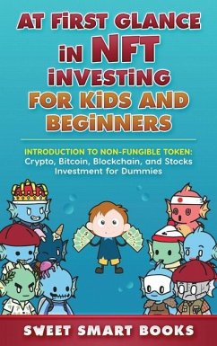 At first glance in NFT Investing for Kids and Beginners - Smart Books, Sweet
