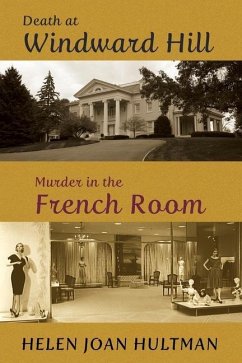Death at Windward Hill / Murder in the French Room - Hultman, Helen Joan