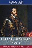 Barbara Blomberg, Vol. 6 (Esprios Classics)