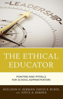 The Ethical Educator - Berman, Sheldon H.; Rubin, David B.; Barnes, Joyce A.