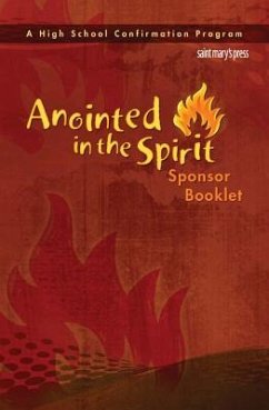 Anointed in the Spirit Sponsor Booklet (Hs) - Burns Senseman, Rita