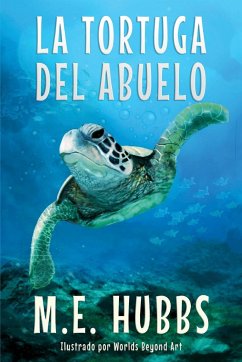 La tortuga del abuelo - Hubbs, M. E.