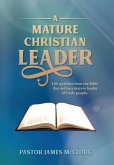 A Mature Christian Leader