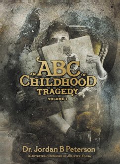 An ABC of Childhood Tragedy - Peterson, Jordan B.