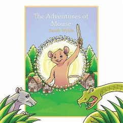 The Adventures of Mouse - Wylde, Sarah
