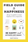 Field Guide to Happiness
