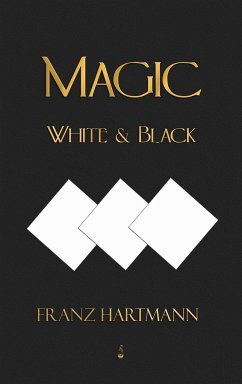 Magic, White and Black - Eighth American Edition - Hartmann, Franz