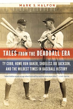 Tales from the Deadball Era - Halfon, Mark S
