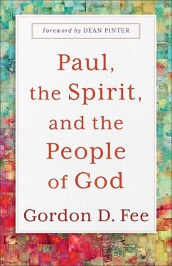 Paul, the Spirit, and the People of God - Fee, Gordon D.; Pinter, Dean