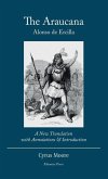 The Araucana: : A New Translation with Annotations and Introduction