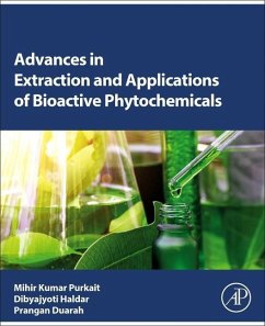 Advances in Extraction and Applications of Bioactive Phytochemicals - Purkait, Mihir Kumar;Haldar, Dibyajyoti;Duarah, Prangan