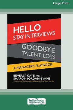 Hello Stay Interviews, Goodbye Talent Loss - Kaye, Beverly; Jordan-Evans, Sharon