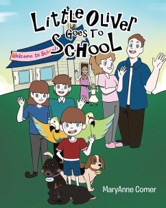 Little Oliver Goes to School (eBook, ePUB) - Comer, Maryanne