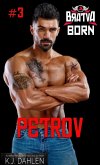 Petrov (Bratva Born, #3) (eBook, ePUB) Petrov (Bratva Born, #3) (eBook, ePUB)