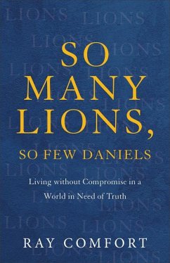 So Many Lions, So Few Daniels - Comfort, Ray