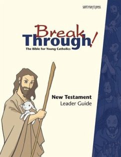 Breakthrough Bible, New Testament Leader Guide - Dailey, Joanna