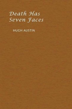 Death has Seven Faces - Austin, Hugh