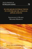 Fluid-Solid Interactions in Upstream Oil and Gas Applications