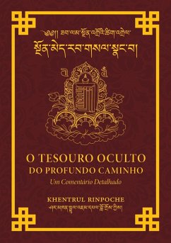 O Tesouro Oculto Do Profundo Caminho - Jamphel Lodrö, Shar Khentrul