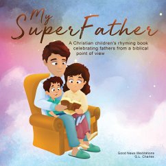 My Superfather - Charles, G. L.; Meditations, Good News