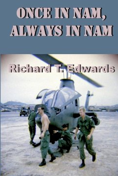 Once in Nam, Always in Nam - Edwards, Richard T.