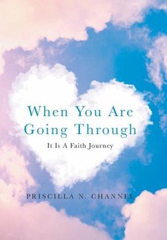 When You Are Going Through - Channel, Priscilla N.