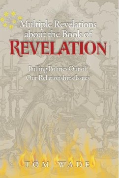 Multiple Revelations about the Book of Revelations - Wade, Tom