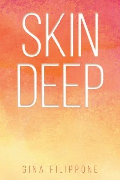 Skin Deep - Filippone, Gina