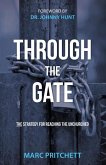 Through the Gate: The Strategy for Reaching the Unchurched