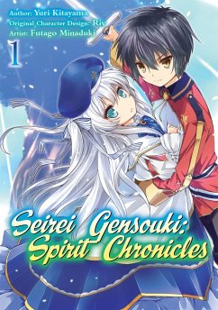 Seirei Gensouki: Spirit Chronicles (Manga): Volume 1 - Shibamura, Yuri