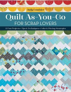 Quilt As-You-Go for Scrap Lovers - Gauthier, Judy