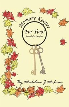 Memory Keeper for Two! (Journal of a Caregiver) - McLean, Madeline J.