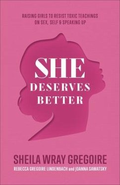 She Deserves Better - Gregoire, Sheila Wray; Gregoire Linden, Rebecca; Sawatsky, Joanna