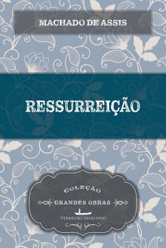 Ressurreição - Assis, Machado De