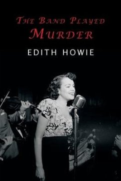 The Band Played Murder - Edith, Howie