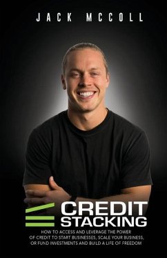 Credit Stacking: Accelerate Financial Freedom with Business Credit - McColl, Jack