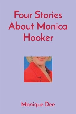 Four Stories About Monica Hooker - Dee, Monique