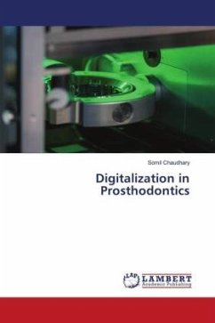 Digitalization in Prosthodontics - Chaudhary, Somil