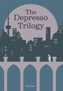 The Depresso Trilogy - Láav, O. W.