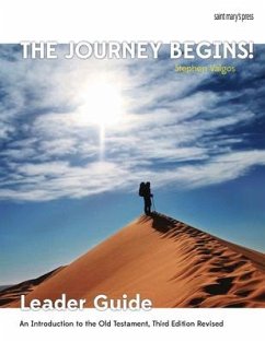The Journey Begins (Ot) Leader Guide - Valgos, Stephen