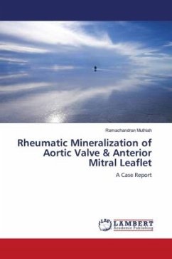 Rheumatic Mineralization of Aortic Valve & Anterior Mitral Leaflet - Muthiah, Ramachandran