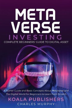 The Metaverse Investing - Murphy, Charles; Publishers, Koala