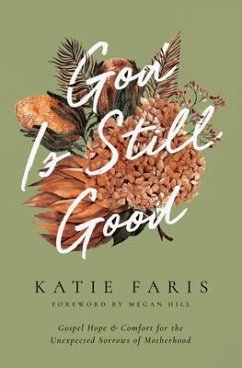 God Is Still Good - Faris, Katie