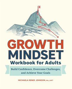 Growth Mindset Workbook for Adults - Johnson, Michaela Renee