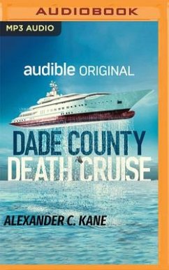 Dade County Death Cruise - Kane, Alexander C.