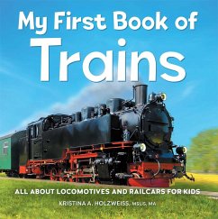My First Book of Trains - Holzweiss, Kristina A