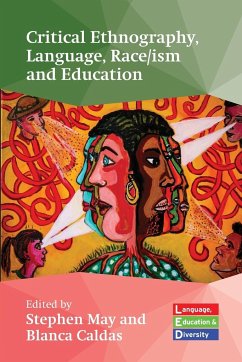 Critical Ethnography, Language, Race/ism and Education