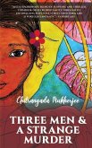 Three Men & a Strange Murder: A Thought Provoking Crime Thriller Murdering Minds Book 2