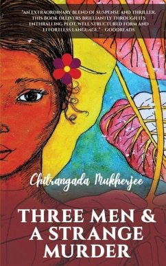 Three Men & a Strange Murder: A Thought Provoking Crime Thriller Murdering Minds Book 2 - Chitrangada Mukherjee