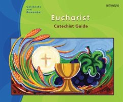 Celebrate & Remember, Eucharist Catechist Guide - Marconi, Ellen G.; Dailey, Joanna